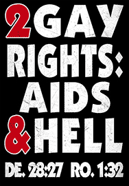 2 GAY RIGHTS AIDS & HELL