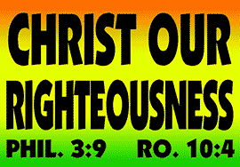 CHRIST OUR RIGHTEOUSNESS
