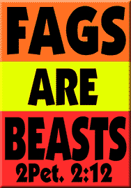 FAGS ARE BEASTS