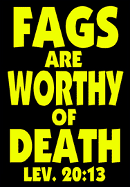 FAGS ARE WORTHY OF DEATH