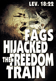 FAGS HIJACKED THE FREEDOM TRAIN