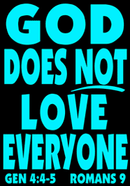 GOD DOES NOT LOVE EVERYONE