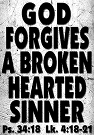 GOD FORGIVES A BROKEN-HEARTED SINNER