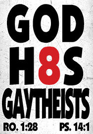 GOD H8S GAYTHEISTS