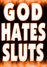 GOD HATES SLUTS