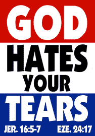 GOD HATES YOUR TEARS