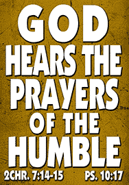 GOD HEARS THE PRAYERS OF THE HUMBLE