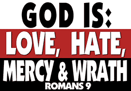 GOD IS: LOVE, HATE, MERCY & WRATH