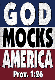 God Mocks America