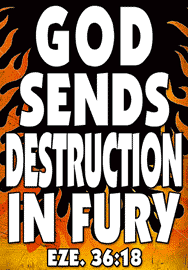 GOD SENDS DESTRUCTION IN FURY