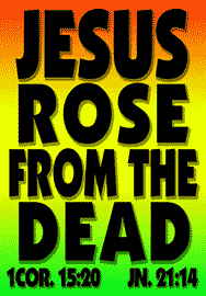 JESUS ROSE FROM THE DEAD