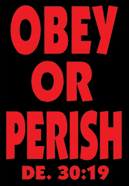 OBEY OR PERISH