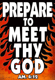 PREPARE TO MEET THY GOD