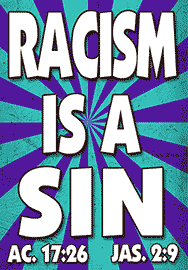 RACISM IS A SIN