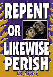 REPENT OR LIKEWISE PERISH (KOBE BRYANT)