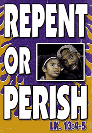 REPENT OR PERISH (KOBE BRYANT)