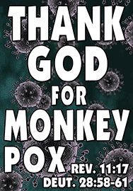 THANK GOD FOR MONKEYPOX
