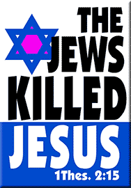 THE JEWS KILLED JESUS