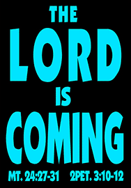 THE LORD IS COMING