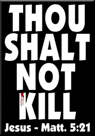 THOUU SHALT NOT KILL - JESUS