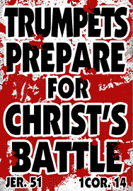 TRUMPETS PREPARE FOR CHRIST'S BATTLE