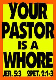 YOUR PASTOR IS A WHORE
