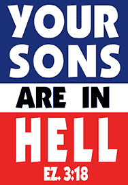 YOUR SONS ARE IN HELL